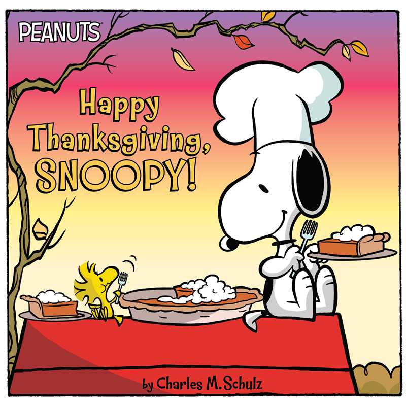 Happy Thanksgiving, Snoopy! by Charles  M. Schulz