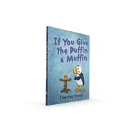 If You Give the Puffin a Muffin