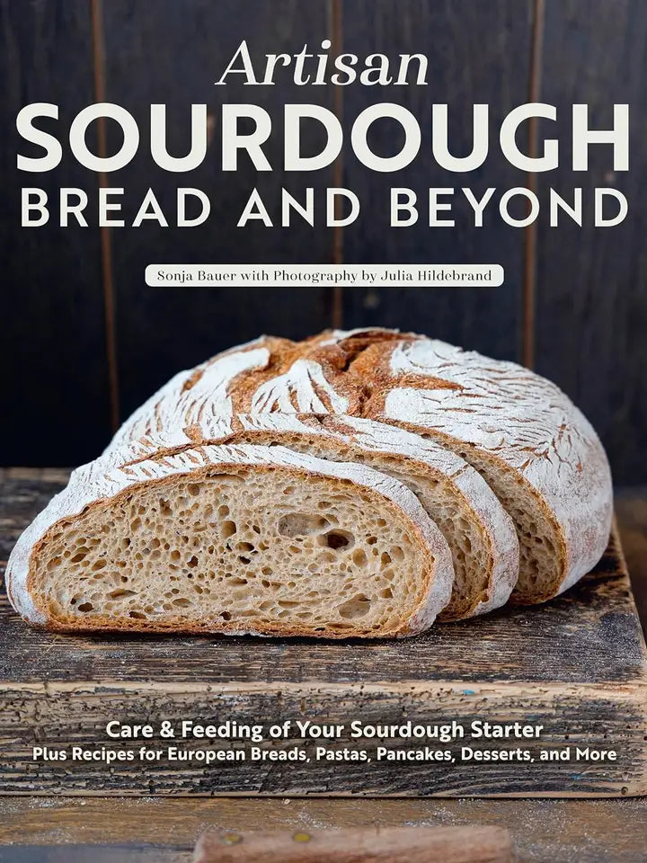 Sourdough Bread and Beyond